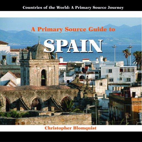 Beispielbild fr A Primary Source Guide to Spain (Countries of the World: a Primary Source Journey, 0) zum Verkauf von BooksRun