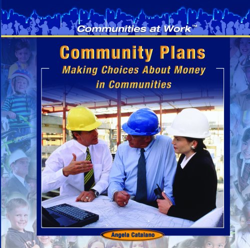 Community Plans (Communities at Work) (9781404227798) by Catalano, Angela