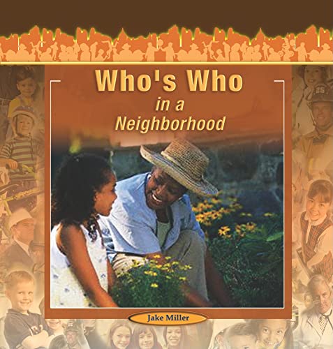 Stock image for Who's Who in a Neighborhood (Communities at Work, 0) for sale by More Than Words