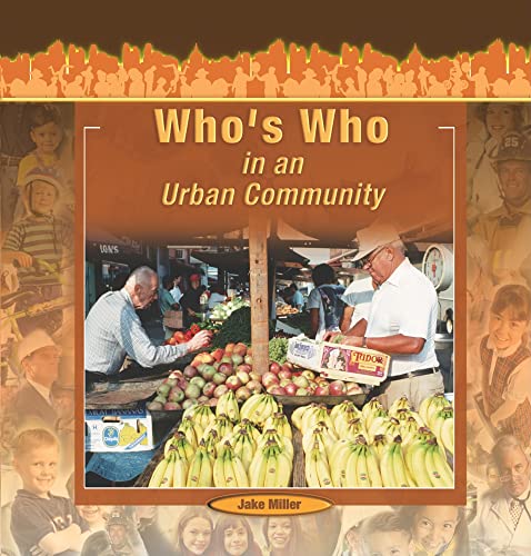 Beispielbild fr Who's Who in an Urban Community (Communities at Work) zum Verkauf von More Than Words