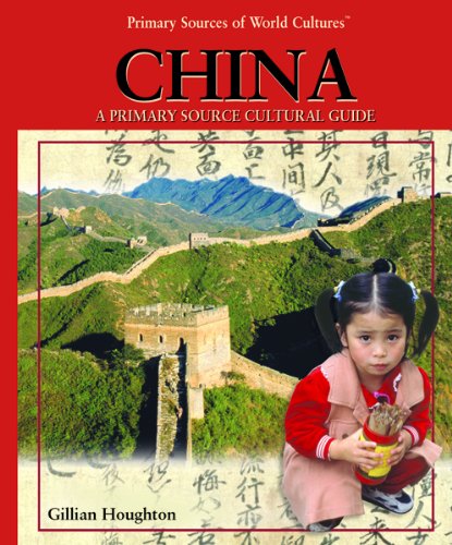 Stock image for China: A Primary Source Cultural Guide (Primary Sources of World Cultures S.) for sale by WorldofBooks