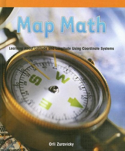 Stock image for Map Math : Learning about Latitude and Longiture Using Coordinate Systems for sale by Better World Books