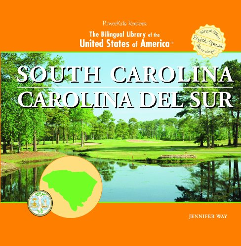 South Carolina / Carolina De Sur (Bilingual Library of the United States of America) (Spanish and English Edition) (9781404231061) by Way, Jennifer