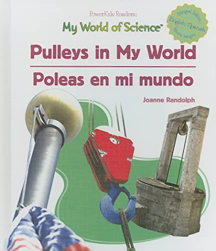 Beispielbild fr Pulleys in My World / Poleas en mi mundo (My World of Science) (Spanish and English Edition) zum Verkauf von SecondSale