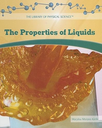 9781404234222: The Properties of Liquids