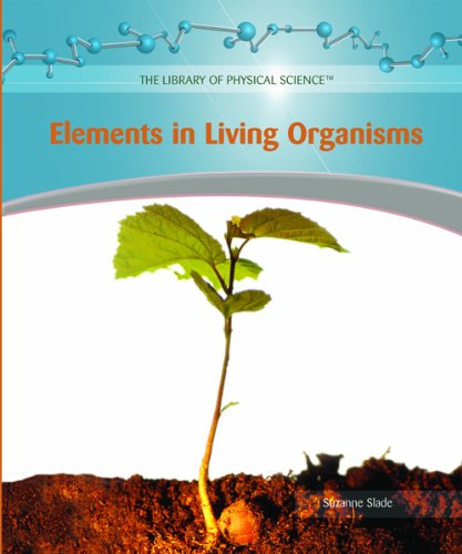 Imagen de archivo de Elements in Living Organisms a la venta por Better World Books