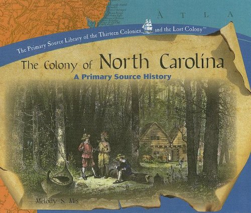 Beispielbild fr The Colony of North Carolina : A Primary Source History zum Verkauf von Better World Books