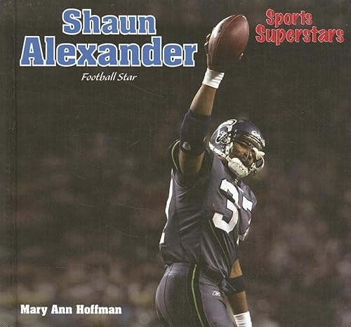 Stock image for Shaun Alexander : Football Star for sale by Better World Books: West