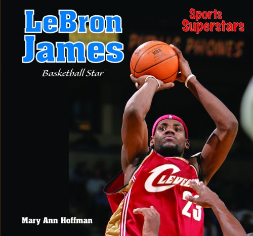 Beispielbild fr Lebron James : Basketball Star zum Verkauf von Better World Books