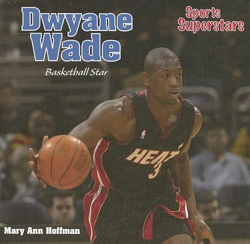 Beispielbild fr Dwayne Wade : Basketball Star zum Verkauf von Better World Books