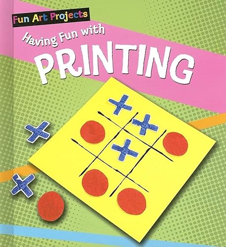 Beispielbild fr Having Fun With Printing (Fun Art Projects) zum Verkauf von HPB-Movies