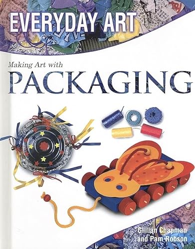 9781404237247: Making Art with Packaging (Everyday Art)