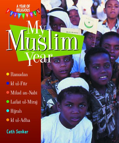 Beispielbild fr My Muslim Year (A Year of Religious Festivals) zum Verkauf von Front Cover Books