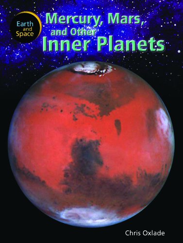 9781404237353: Mercury, Mars, and Other Inner Planets (Earth and Space)