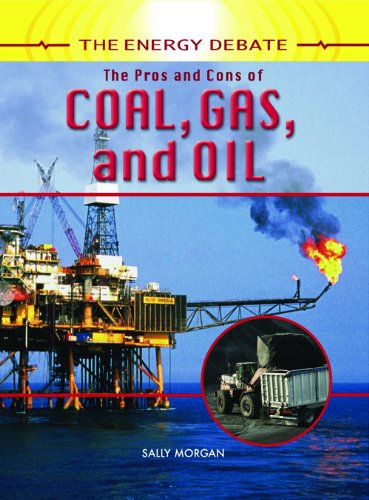 Imagen de archivo de The Pros and Cons of Coal, Gas, and Oil a la venta por Better World Books