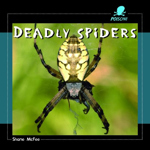 9781404237957: Deadly Spiders (Poison!)