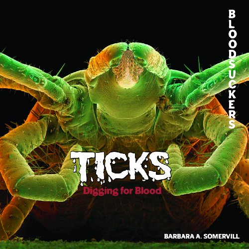 Imagen de archivo de Ticks : Digging for Blood a la venta por Better World Books