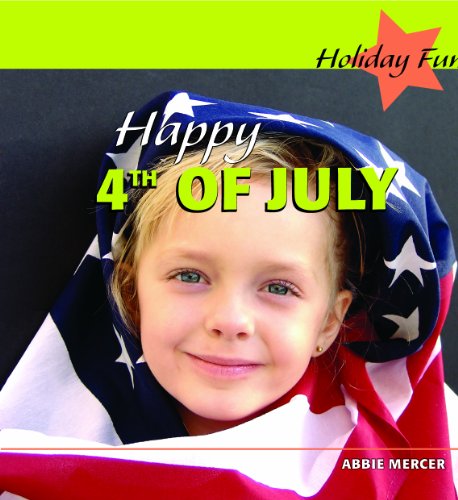 Stock image for Happy 4th of July for sale by Better World Books: West
