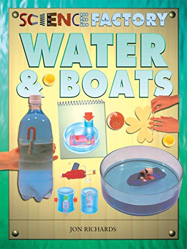 9781404239098: Water & Boats (Science Factory)