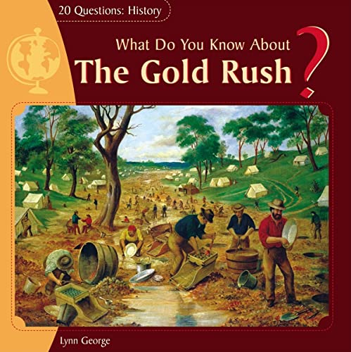 Stock image for What Do You Know about the Gold Rush? for sale by Better World Books: West