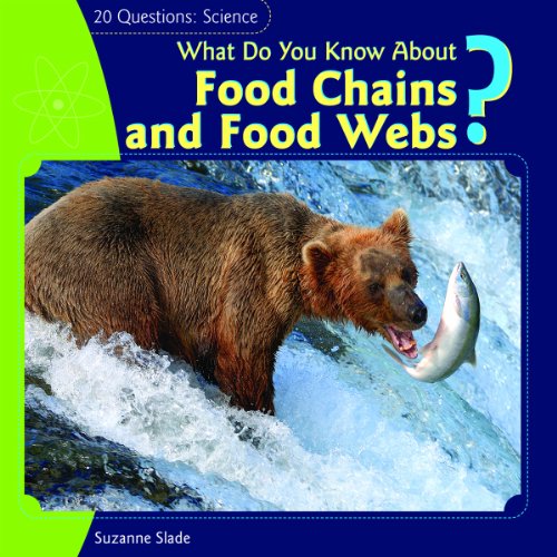 9781404242029: What Do You Know About Food Chains and Food Webs? (20 Questions: Science)