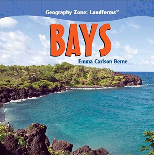 Bays (Geography Zone: Landforms) (9781404242067) by Emma Bernay; Emma Carlson Berne