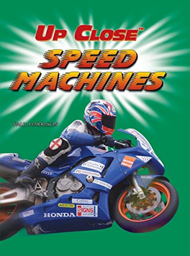 Speed Machines (Up Close) (9781404242227) by Harrison, Paul