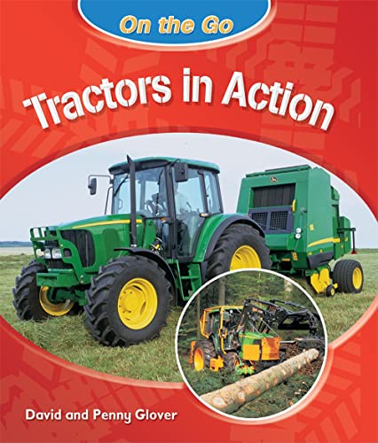 Beispielbild fr Tractors in Action zum Verkauf von Better World Books