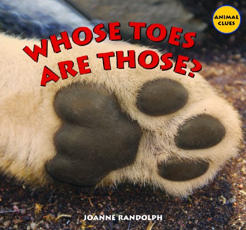 9781404244528: Whose Toes Are Those? (Animal Clues)