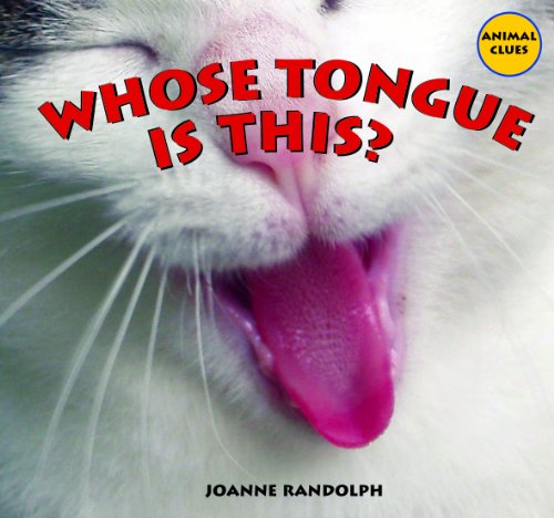 9781404244559: Whose Tongue Is This? (Animal Clues)