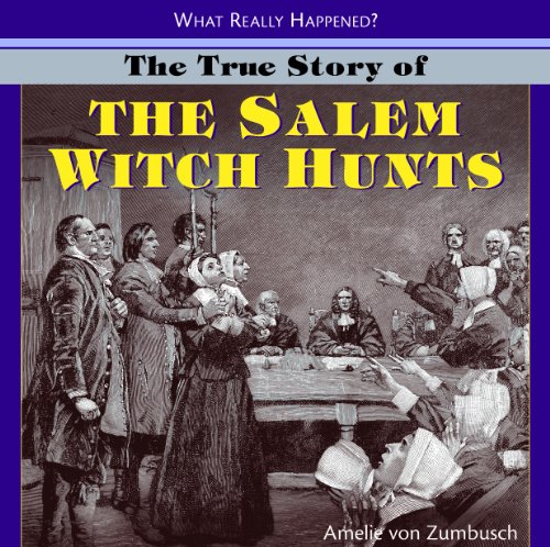 Imagen de archivo de The True Story of the Salem Witch Hunts a la venta por ThriftBooks-Atlanta