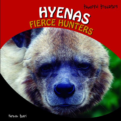Stock image for Hyenas : Fierce Hunters for sale by Better World Books