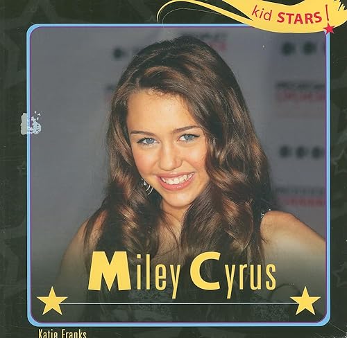 9781404245327: Miley Cyrus (Kid Stars!)