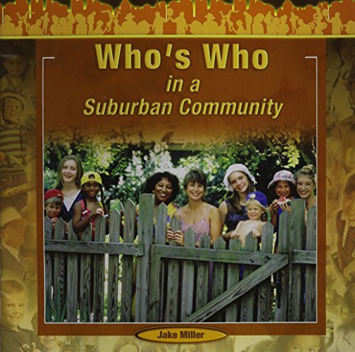 9781404250321: Who's Who in a Suburban Community (Exploring Community)