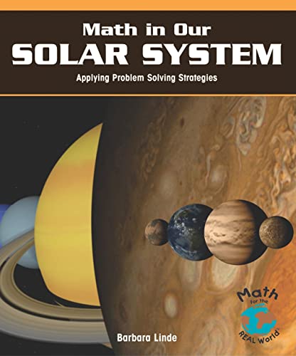 9781404251359: Math in Our Solar System: Applying Problem-Solving Strategies (PowerMath: Math for the Real World)