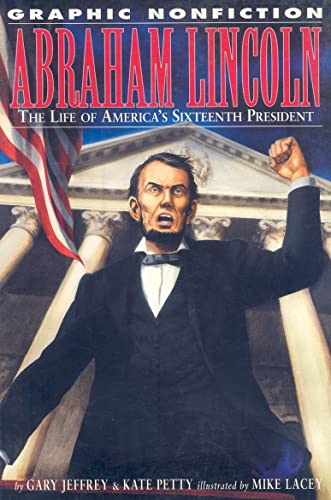 Beispielbild fr Abraham Lincoln: The Life Of America's Sixteenth President (Graphic Nonfiction) zum Verkauf von HPB-Diamond