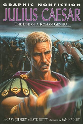 Imagen de archivo de Julius Caesar: The Life of a Roman General (Graphic Nonfiction) a la venta por HPB-Movies