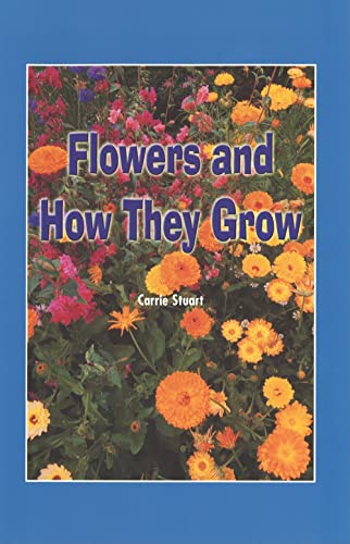 9781404254169: Flowers and How They Grow (Journeys)