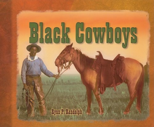 Imagen de archivo de Black Cowboys a la venta por ThriftBooks-Dallas
