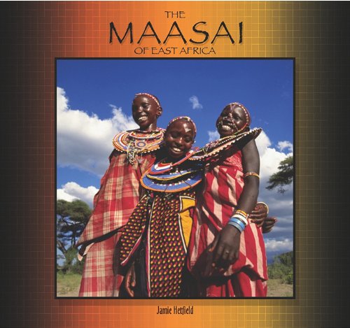 9781404255517: The Maasai of East Africa (Tony Stead Nonfiction Independent Reading Collection)