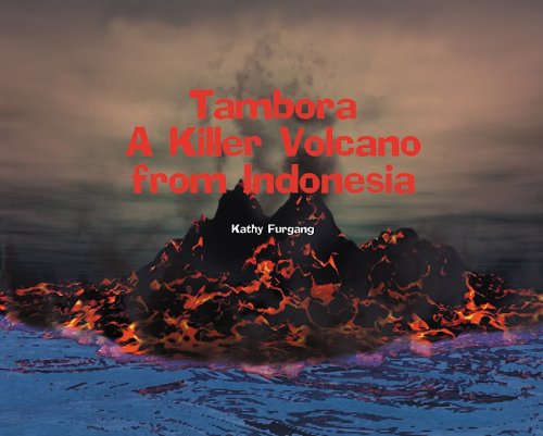 9781404255821: Tambora: A Killer Volcano from Indonesia (Tony Stead Nonfiction Independent Reading Collections)