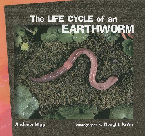 Imagen de archivo de The Life Cycle of an Earthworm (Life Cycle Library: The Tony Stead Nonfiction Independent Reading Collection) a la venta por Your Online Bookstore