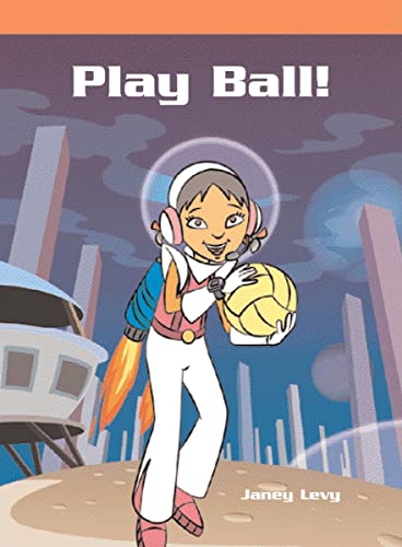 Play Ball! (Neighborhood Readers: Science Fiction) (9781404256590) by Levy, Janey