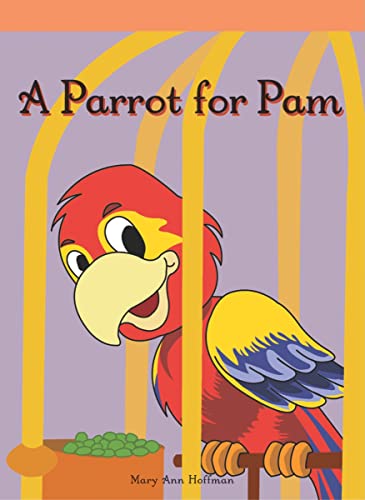 Beispielbild fr A Parrot for Pam zum Verkauf von Better World Books