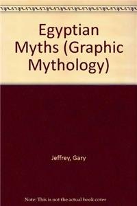 9781404262522: Egyptian Myths (Graphic Mythology)