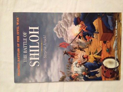 Stock image for The Battle of Shiloh: Surprise Attack! (Graphic Battles of the Civil War) for sale by SecondSale