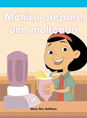 Beispielbild fr Monica prepara una malteada/ Molly Makes a Milkshake (Neighborhood Readers Level B) (Spanish Edition) zum Verkauf von SecondSale