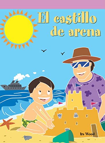 El castillo de arena/ The Sandcastle (Neighborhood Readers Level E) (Spanish Edition) (9781404269880) by Wood, Ira