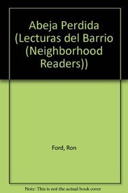 Abeja Perdida (Lecturas del Barrio (Neighborhood Readers)) (English and Spanish Edition) (9781404270176) by Ford, Ron