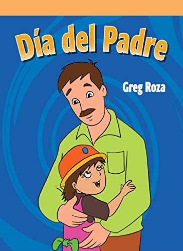 9781404272705: Dia del Padre/ A Day for Dad (Neighborhood Readers Level G)